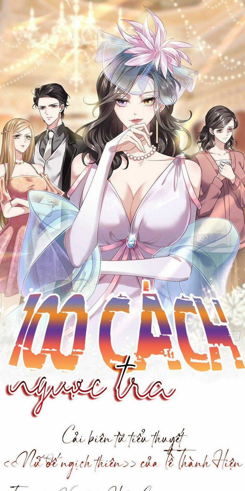 100 Cách Ngược Tra Nữ Chapter 9 trang 0