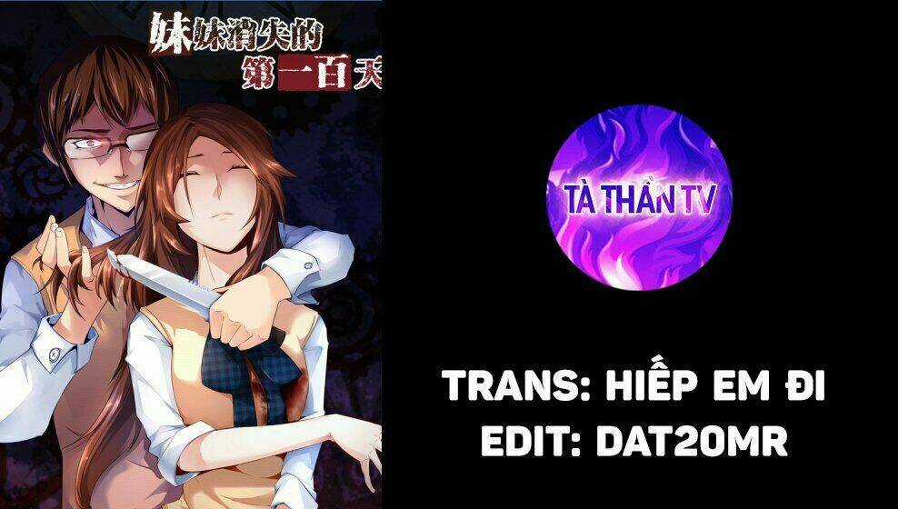 100 Ngày Em Gái Tôi Mất Tích Chapter 10 trang 0