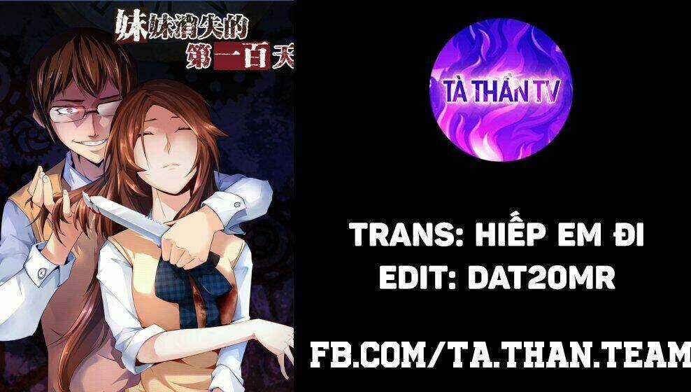 100 Ngày Em Gái Tôi Mất Tích Chapter 7 trang 0