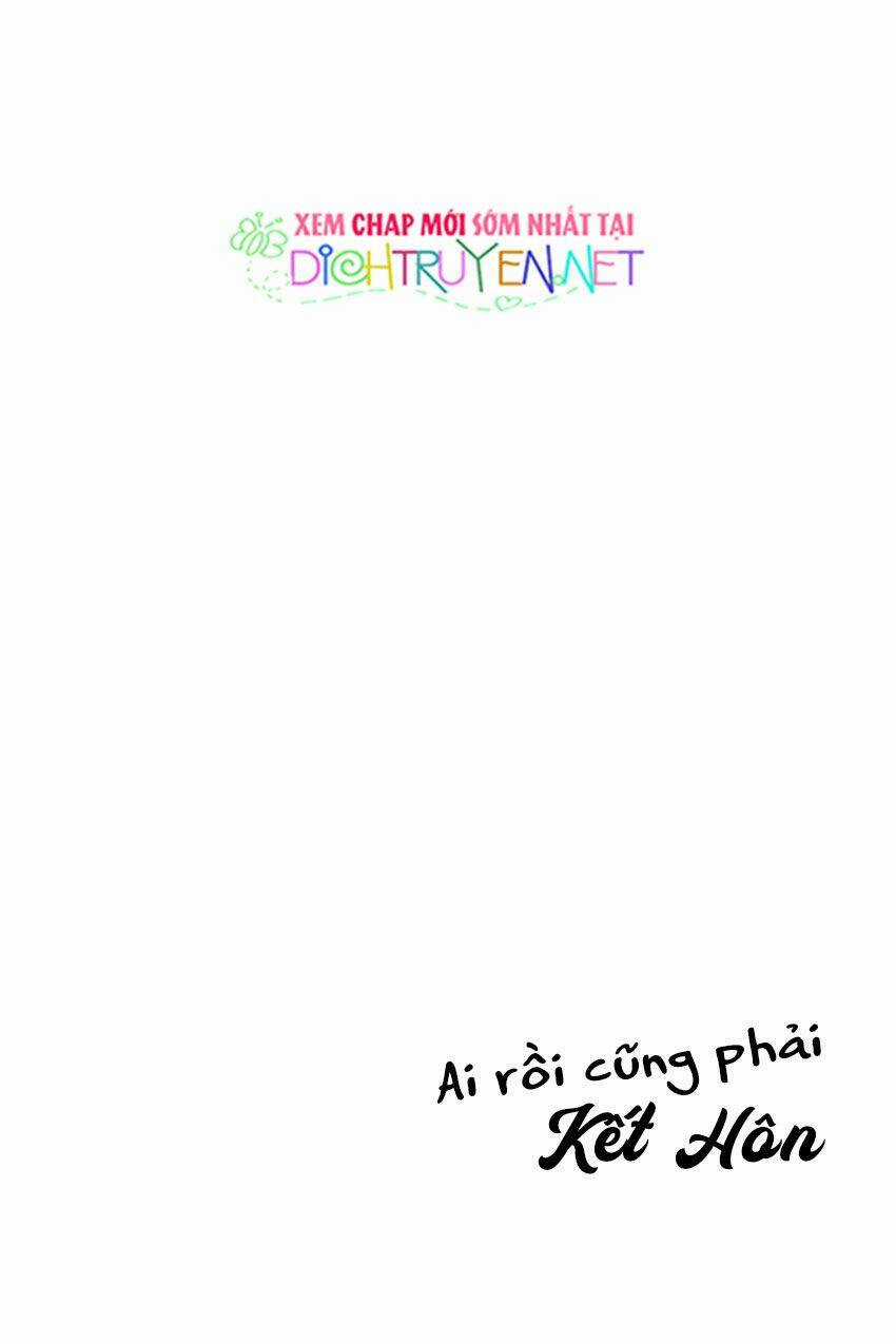 Ai Rồi Cũng Phải Kết Hôn Chapter 44 trang 1