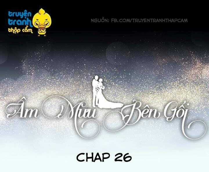 Âm Mưu Bên Gối Chapter 26 trang 0