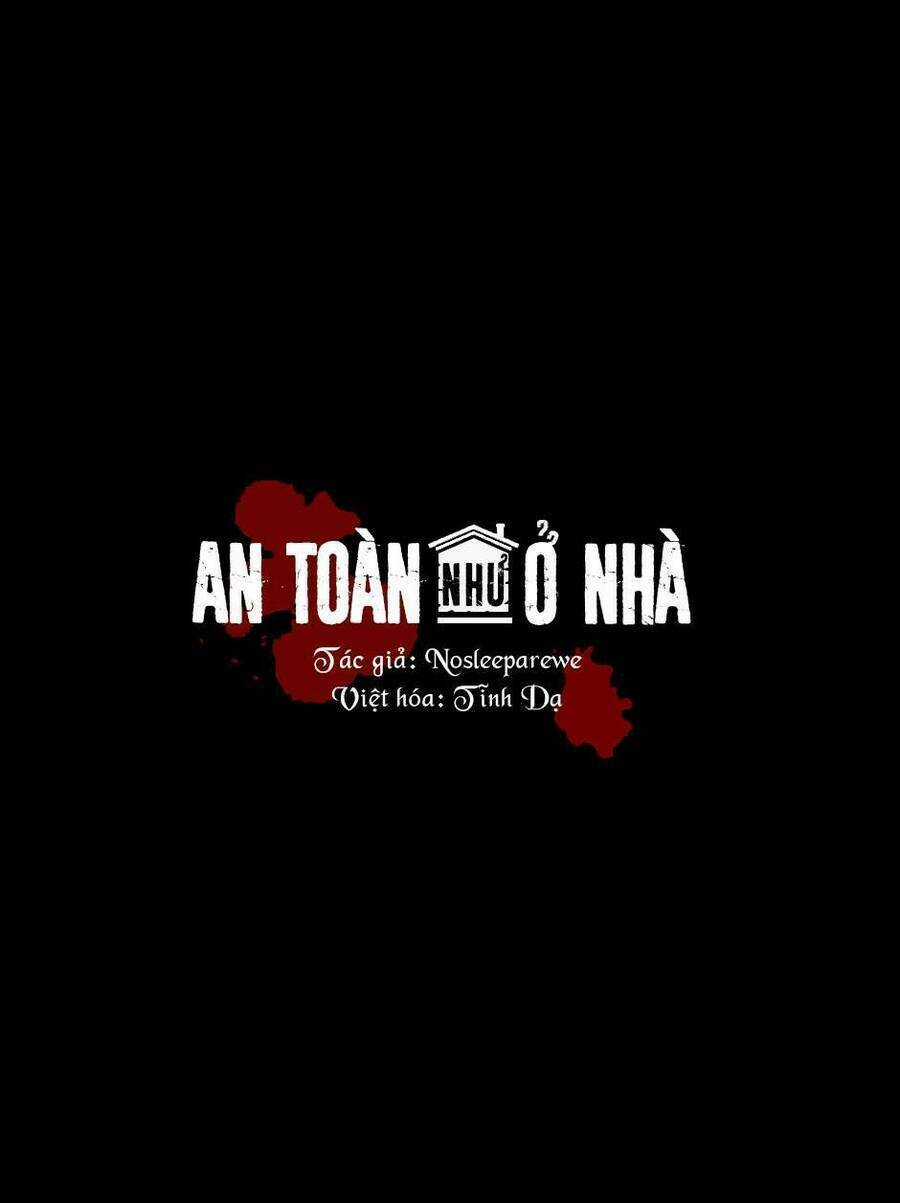 An Toàn Như Ở Nhà Chapter 37 trang 0