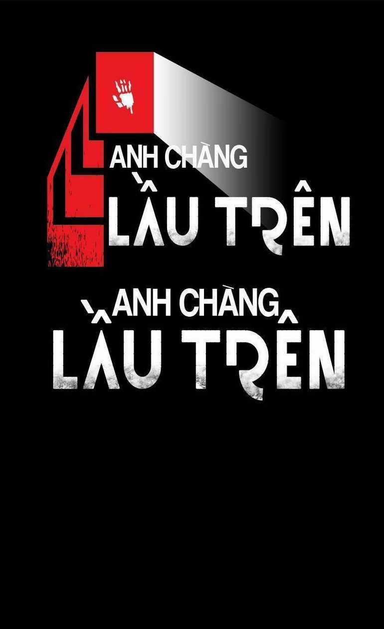 Anh Chàng Lầu Trên Chapter 9 trang 0