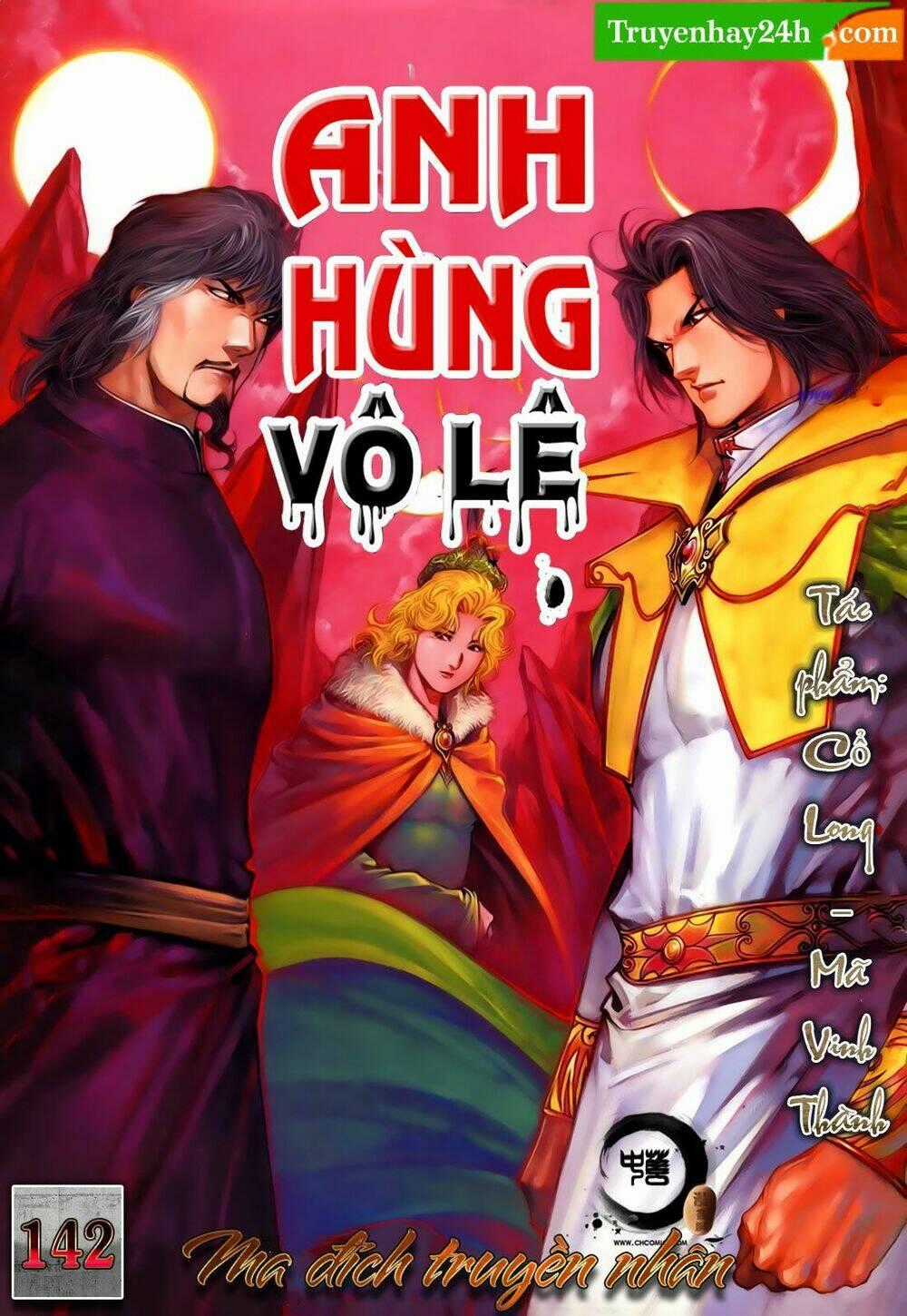 Anh Hùng Vô Lệ Chapter 142 trang 0