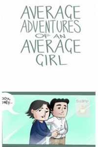 Đọc truyện tranh Average Adventures Of An Average Girl