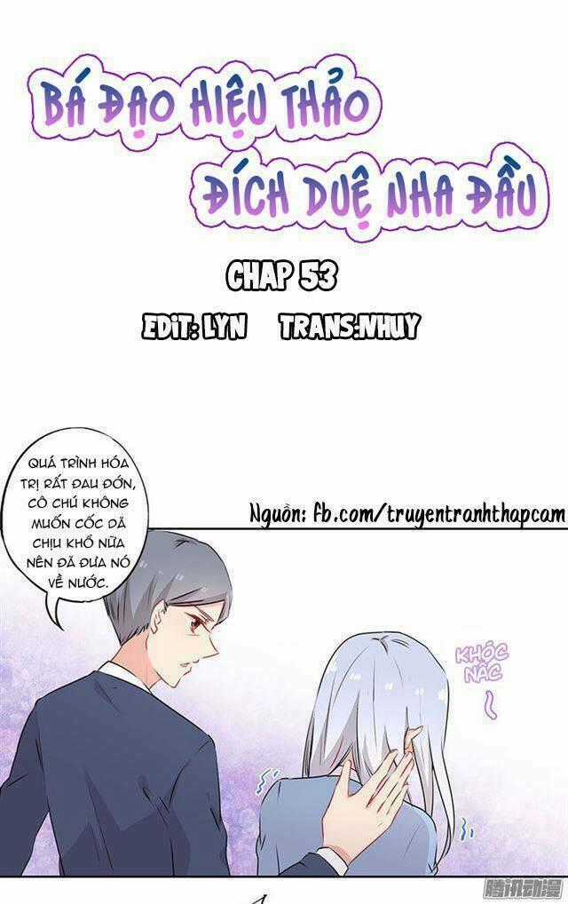 Bá Đạo Hiệu Thảo Đích Duệ Nha Đầu Chapter 53 trang 0