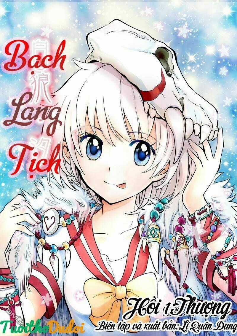 Bạch Lang Tịch Chapter 1 trang 0