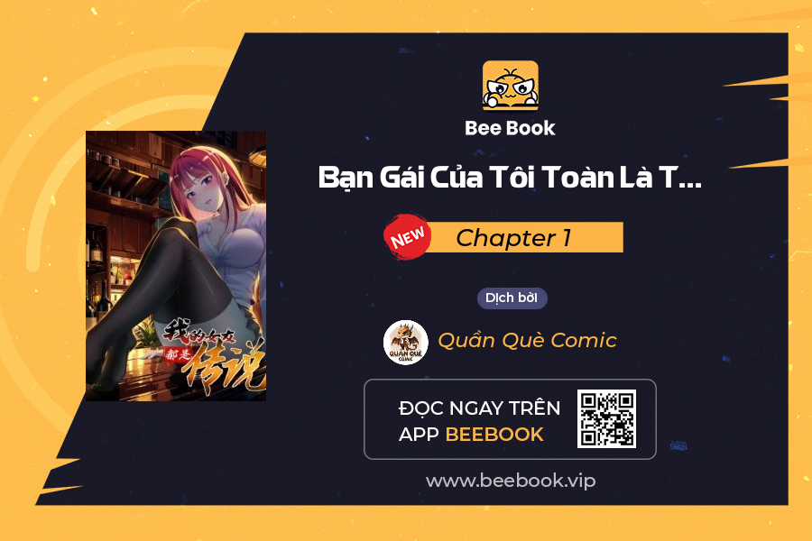 Bạn Gái Của Tôi Toàn Là Truyền Thuyết Chapter 1 trang 1