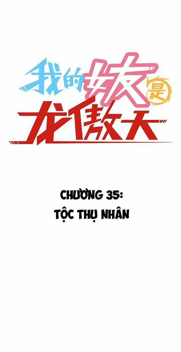 Bạn Gái Tôi Là Long Ngạo Thiên Chapter 35 trang 1