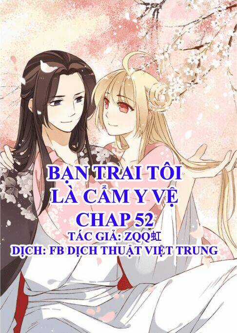 Bạn Trai Tôi Là Cẩm Y Vệ Chapter 52 trang 0