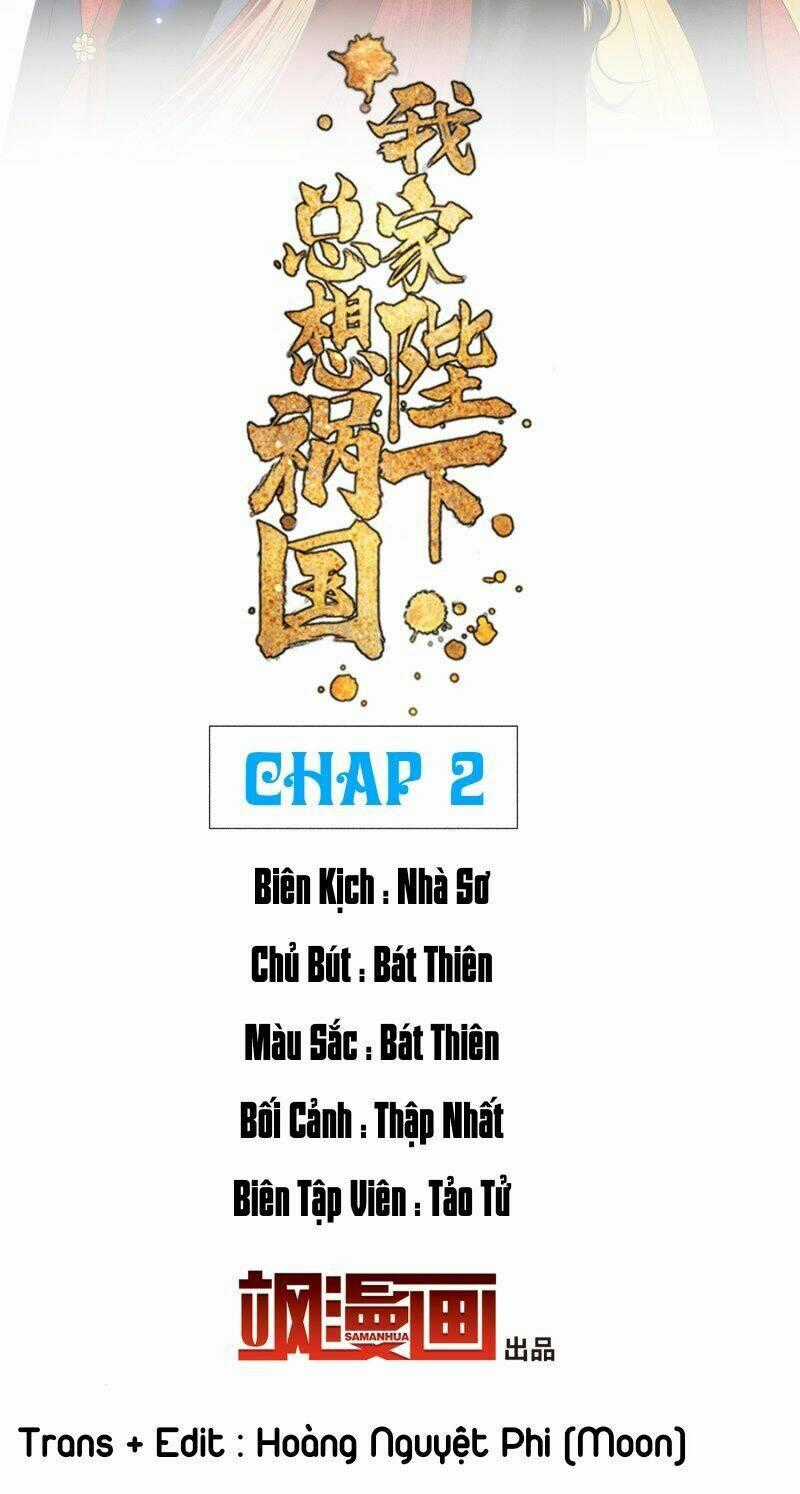 Bệ Hạ Nhà Ta Muốn Hại Quốc Chapter 2 trang 1