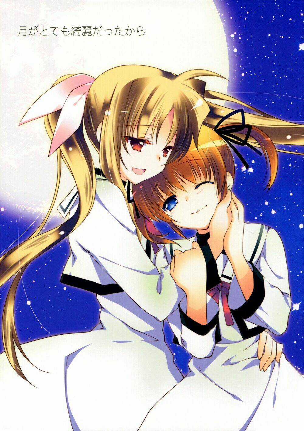 Because The Moon Was So Beautiful [Mahou Shoujo Lyrical Nanoha] Chapter 1 trang 0