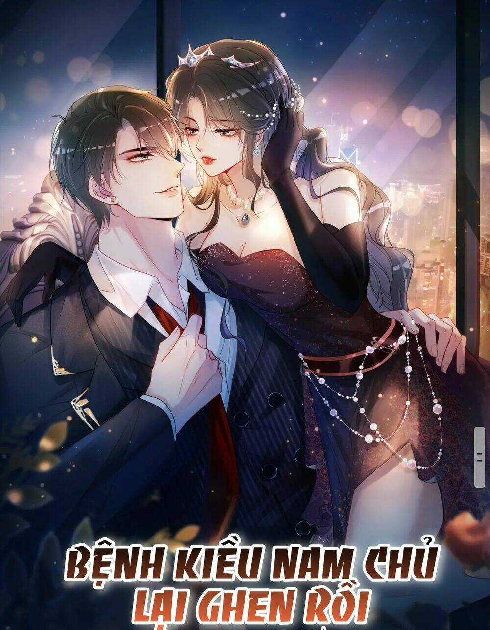 BỆNH KIỀU NAM CHỦ LẠI GHEN RỒI Chapter 4 trang 0