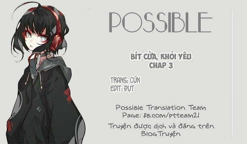 Bít Cửa, Khỏi Yêu Chapter 3 trang 1