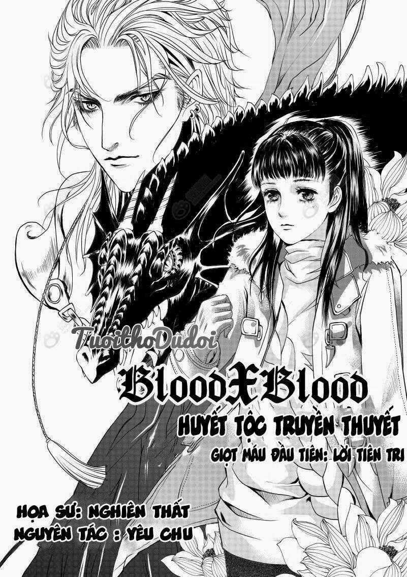 Bloodxblood - Huyết Tộc Truyền Thuyết Chapter 1 trang 0