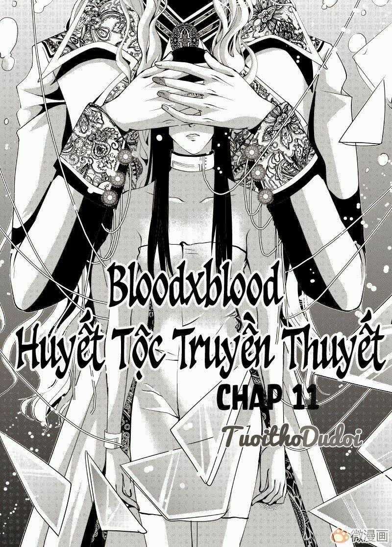 Bloodxblood - Huyết Tộc Truyền Thuyết Chapter 11 trang 0