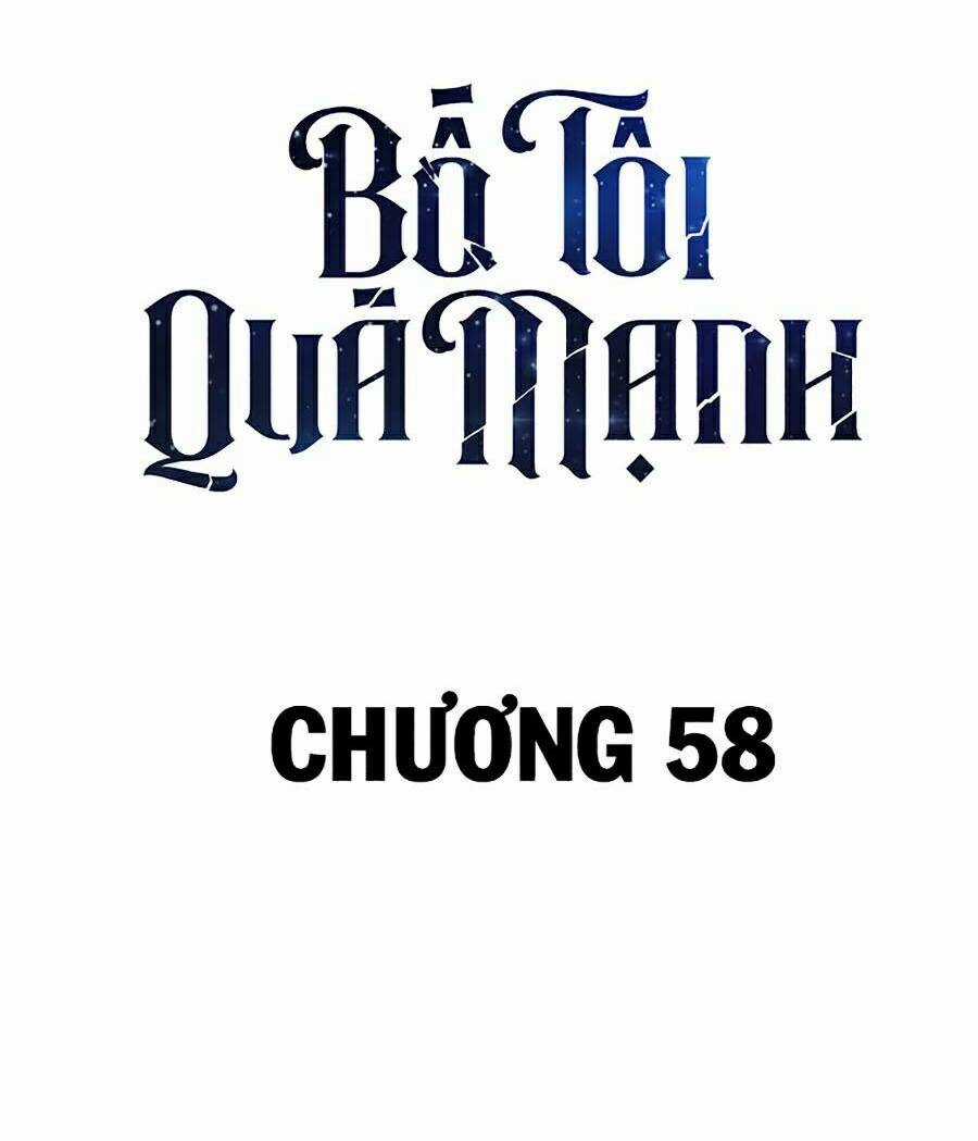 Bố Tôi Quá Mạnh Chapter 58 trang 1