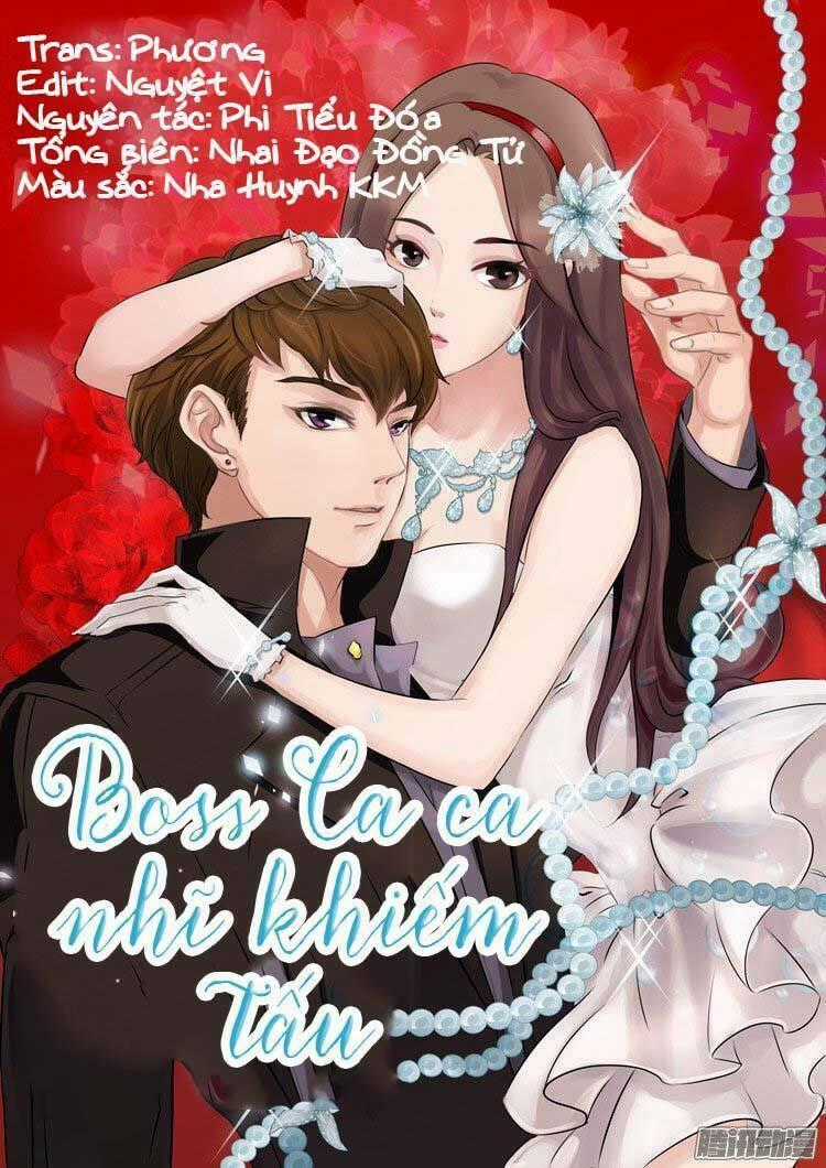 Boss Ca Ca! Nhĩ Khiếm Tấu Chapter 1 trang 0