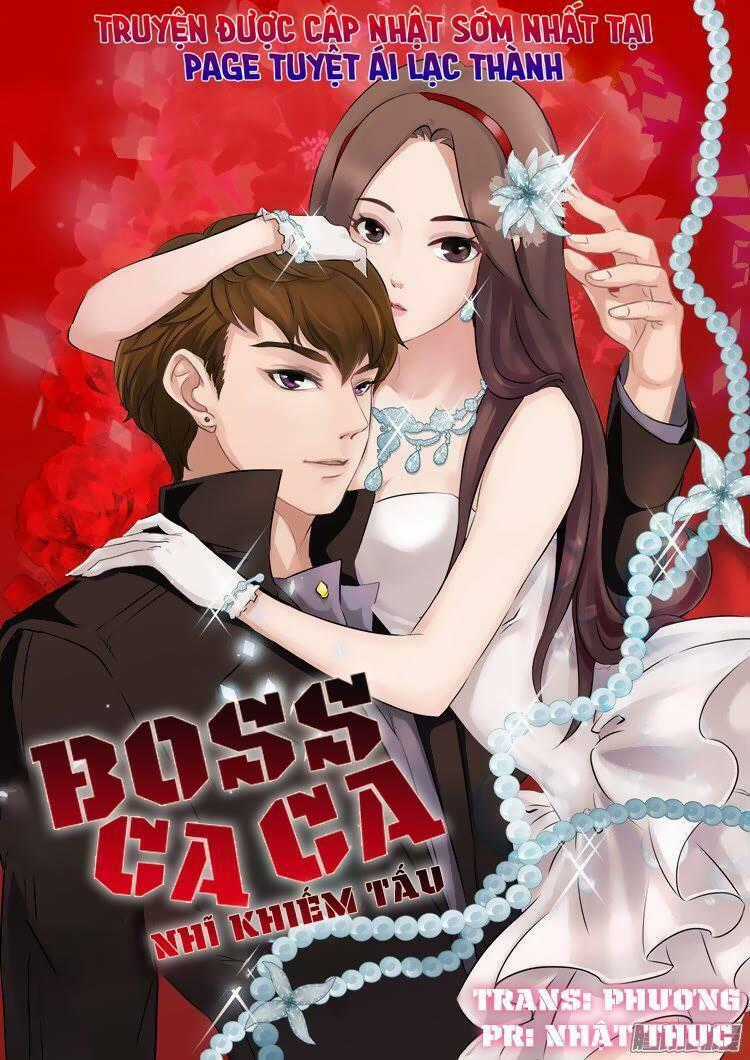 Boss Ca Ca! Nhĩ Khiếm Tấu Chapter 4 trang 0