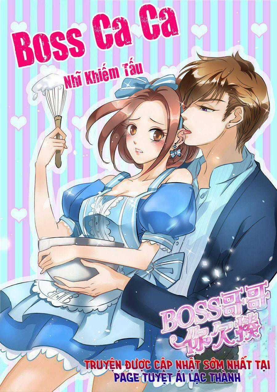 Boss Ca Ca! Nhĩ Khiếm Tấu Chapter 48 trang 0