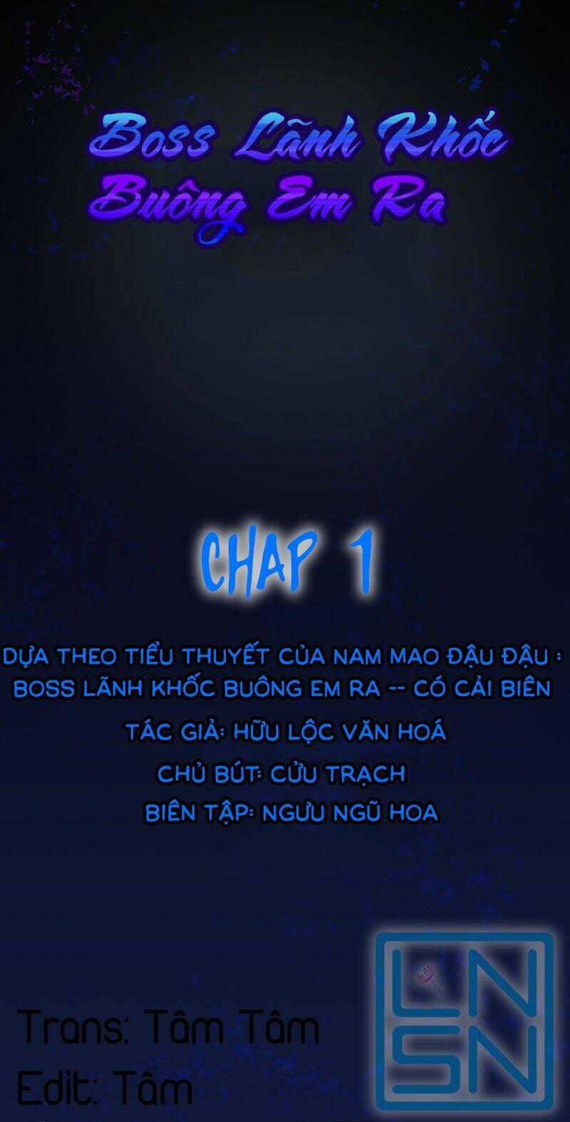 Boss Lãnh Khốc Buông Em Ra Chapter 1 trang 0