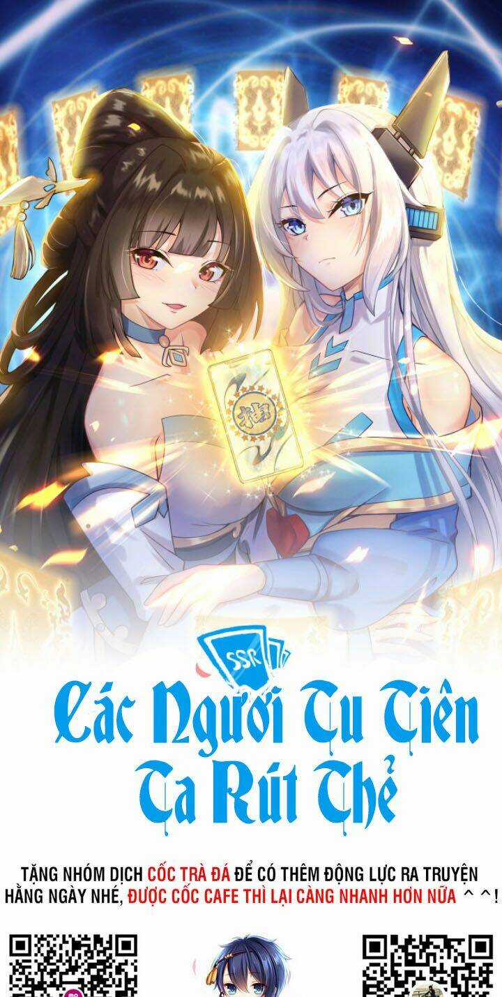 Các Ngươi Tu Tiên Còn Ta Rút Thẻ Chapter 1 trang 1