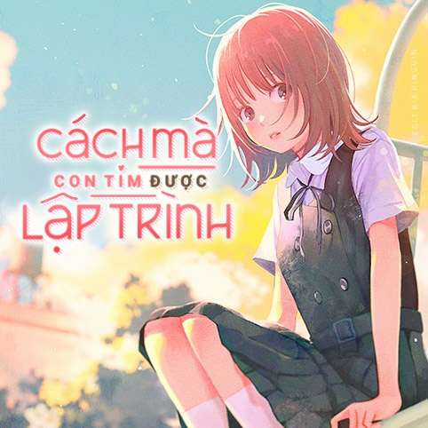 Cách Mà Con Tim Được Lập Trình Chapter 1 trang 0