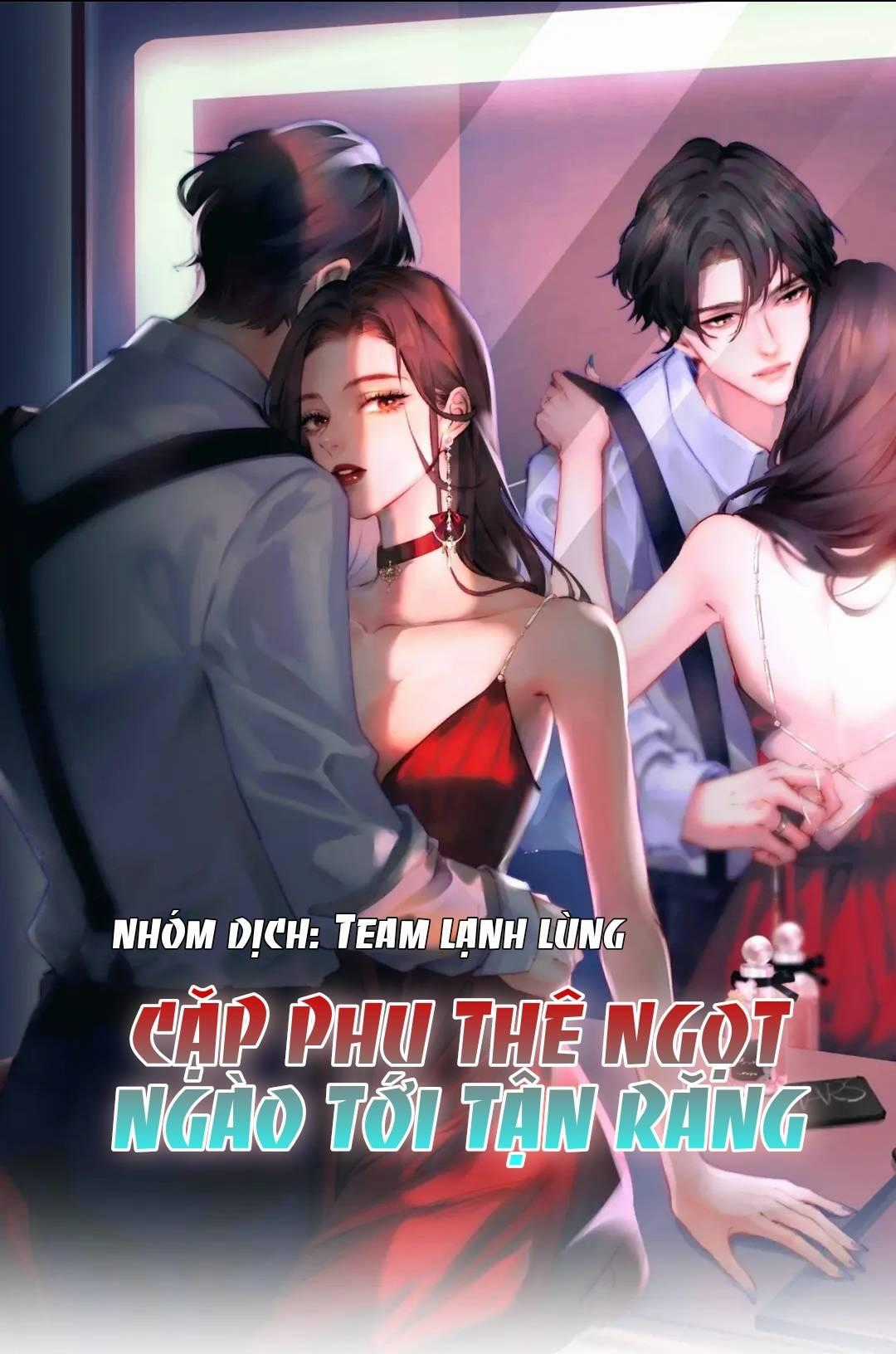 CẶP PHU THÊ NGỌT NGÀO TỚI TẬN RĂNG Chapter 1.1 trang 1