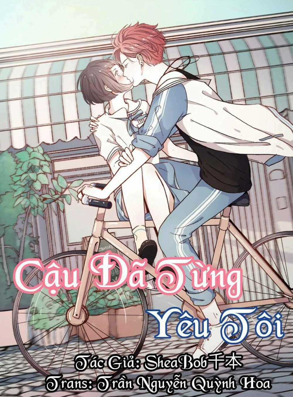 Cậu Đã Từng Yêu Tôi Chapter 1 trang 0