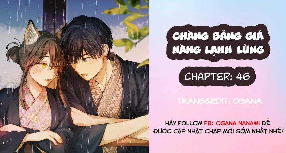 Chàng Băng Giá Và Nàng Lạnh Lùng Chapter 46 trang 0