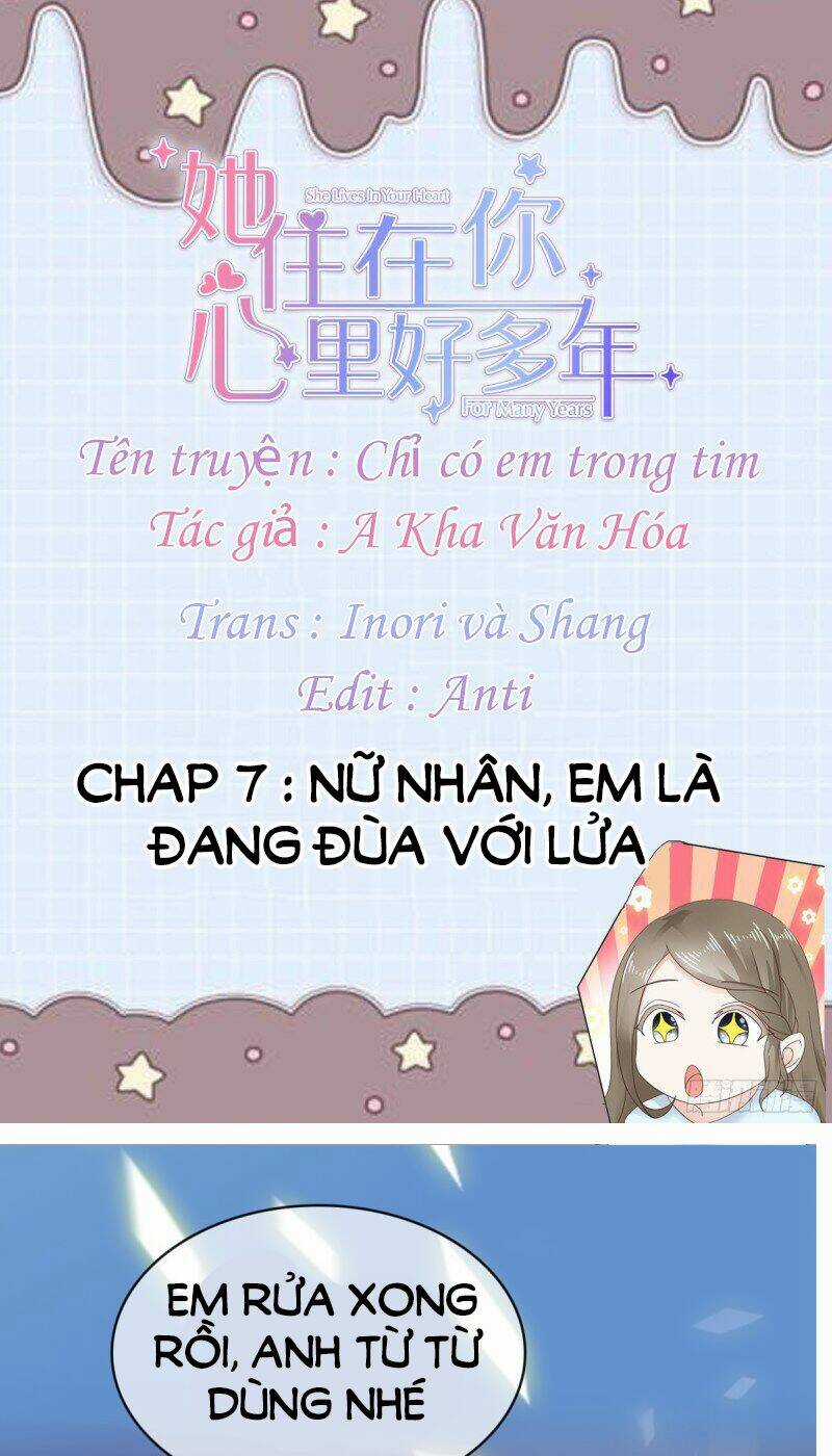 Chỉ Có Em Trong Tim Chapter 7 trang 1