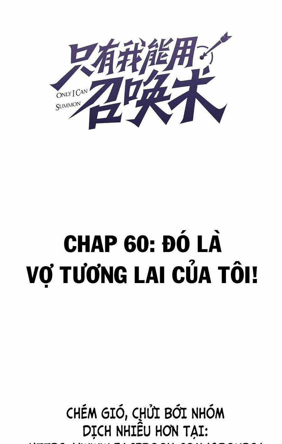 Chỉ Có Ta Có Thể Sử Dụng Triệu Hoán Thuật Chapter 60 trang 1