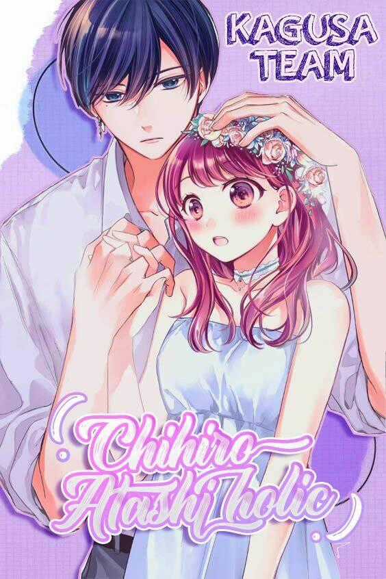 Chihiro-Kun Wa Atashi Holic Chapter 10 trang 0