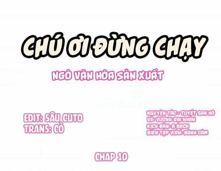 Chú Ơi Đừng Chạy!!! Chapter 10 trang 0