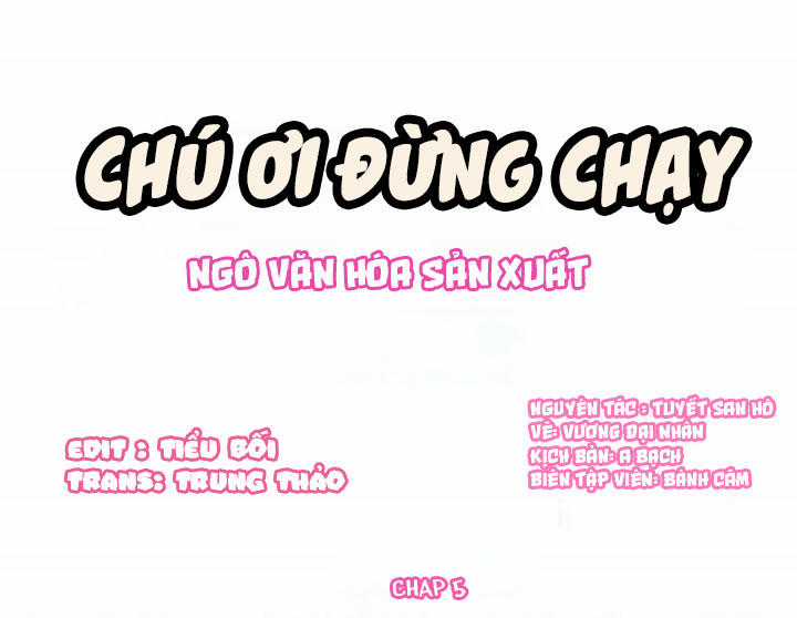 Chú Ơi Đừng Chạy!!! Chapter 5 trang 0