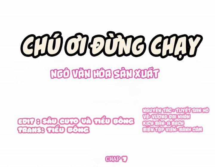 Chú Ơi Đừng Chạy!!! Chapter 7 trang 0