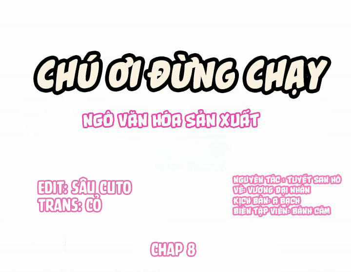 Chú Ơi Đừng Chạy!!! Chapter 8 trang 0