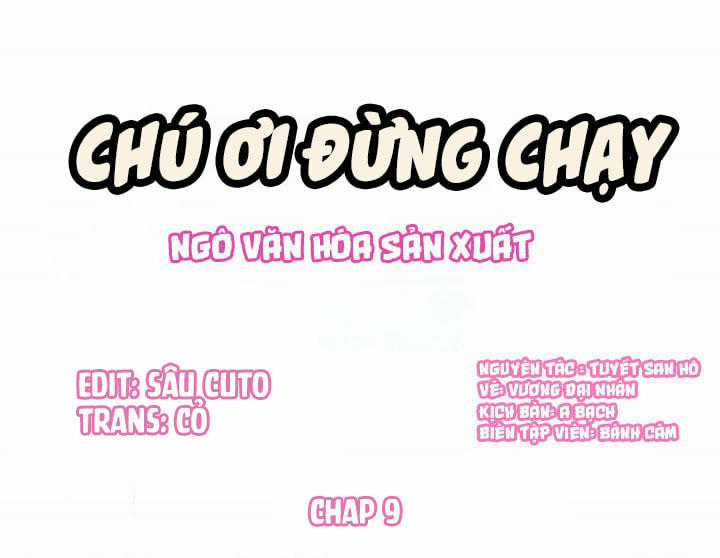 Chú Ơi Đừng Chạy!!! Chapter 9 trang 0