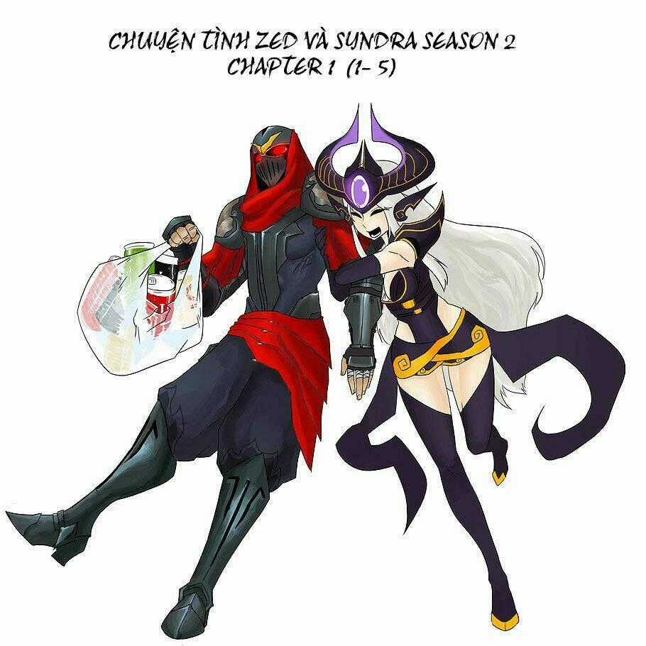 Chuyện Tình Zed Và Syndra ( Season 2 ) Chapter 0.1 trang 0