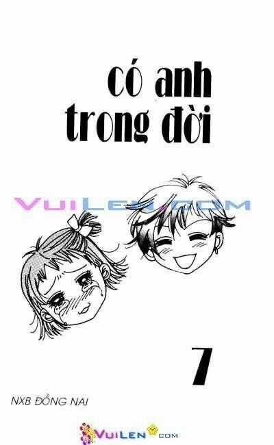 Có anh trong đời Chapter 7 trang 0