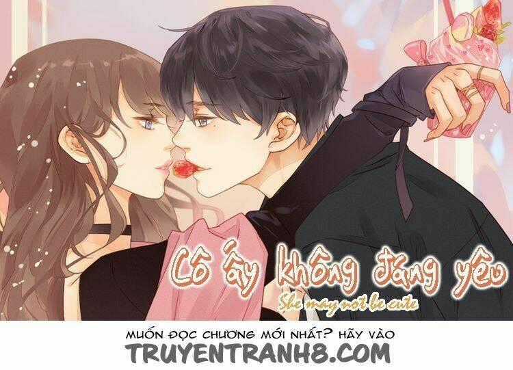 Cô Ấy Không Đáng Yêu Chapter 6 trang 1