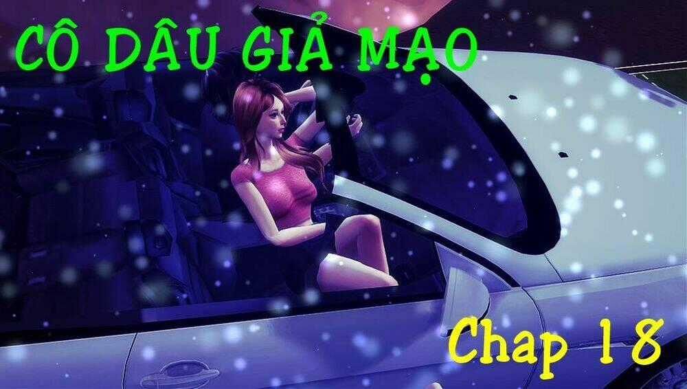 Cô Dâu Giả Mạo [Truyện Sims] Chapter 18 trang 0