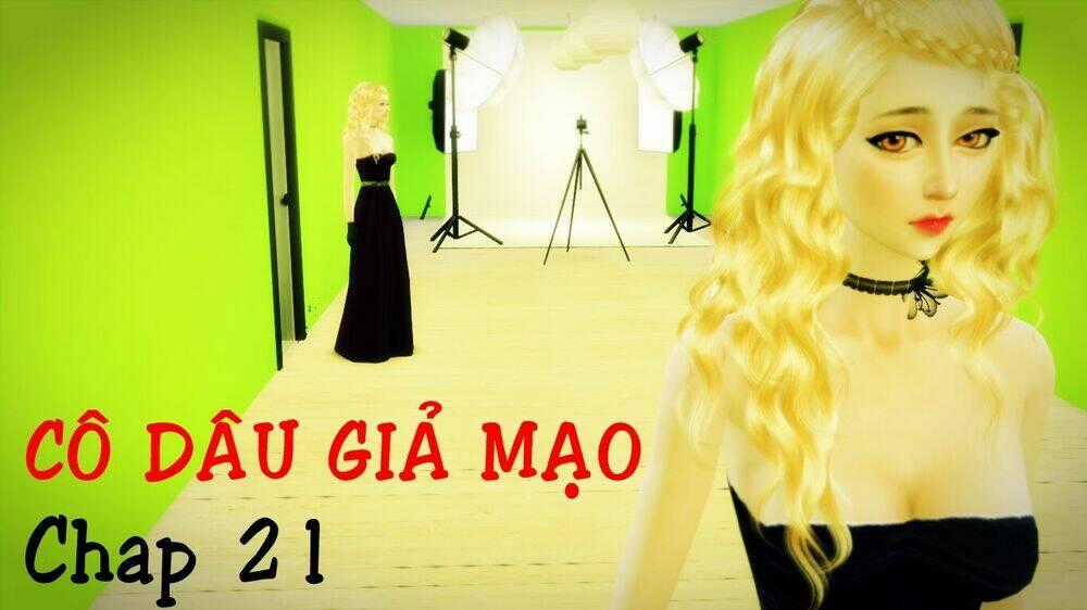 Cô Dâu Giả Mạo [Truyện Sims] Chapter 21 trang 0