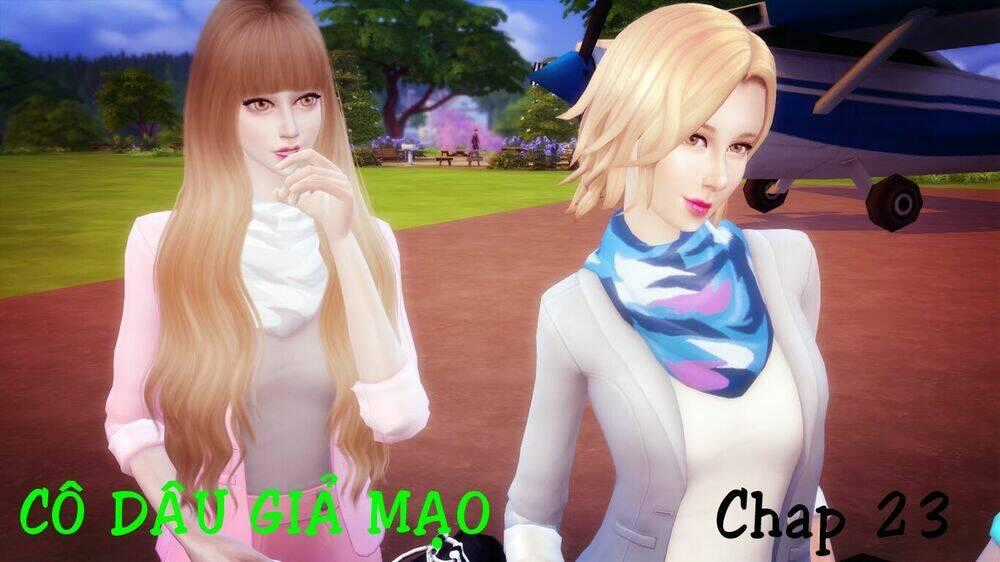 Cô Dâu Giả Mạo [Truyện Sims] Chapter 23 trang 0