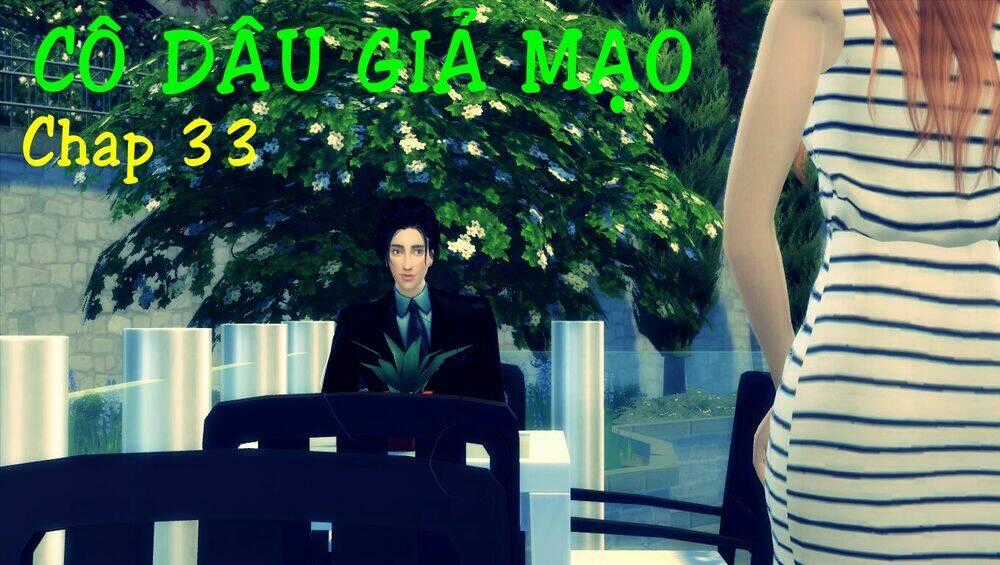 Cô Dâu Giả Mạo [Truyện Sims] Chapter 33 trang 0