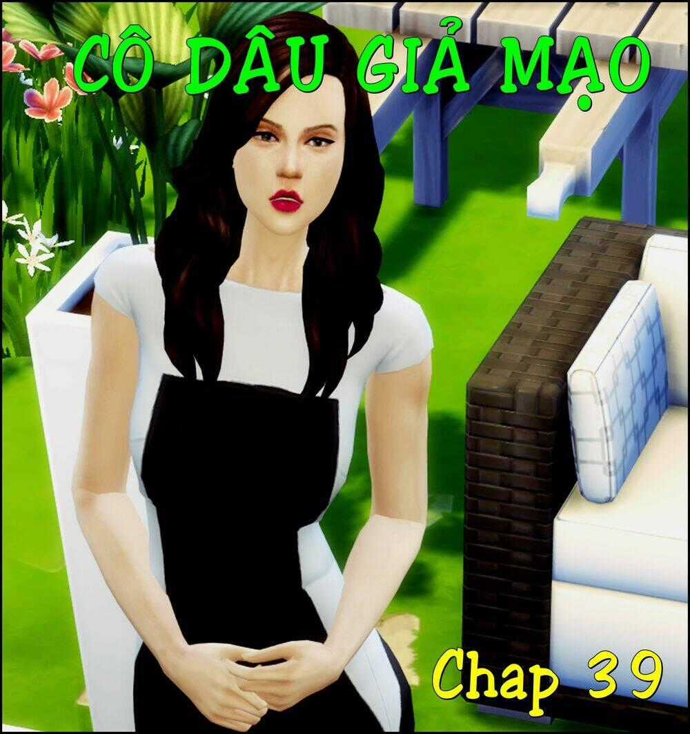 Cô Dâu Giả Mạo [Truyện Sims] Chapter 39 trang 0