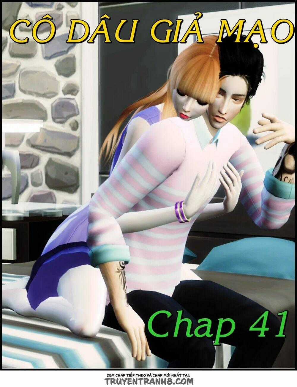 Cô Dâu Giả Mạo [Truyện Sims] Chapter 41 trang 0