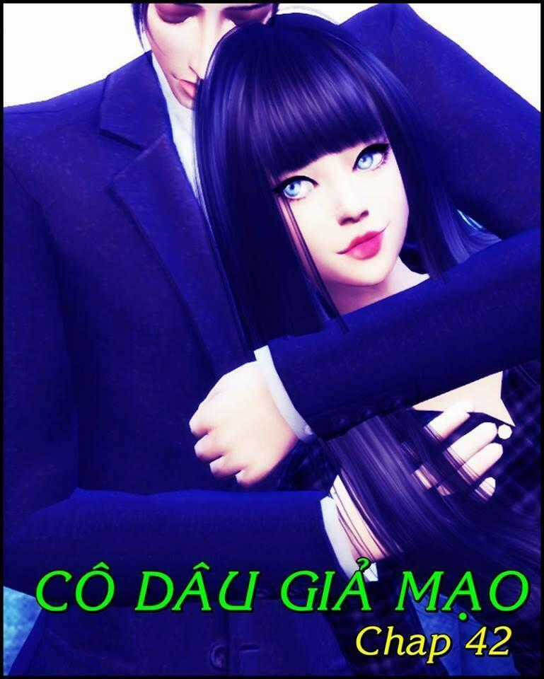 Cô Dâu Giả Mạo [Truyện Sims] Chapter 42 trang 0