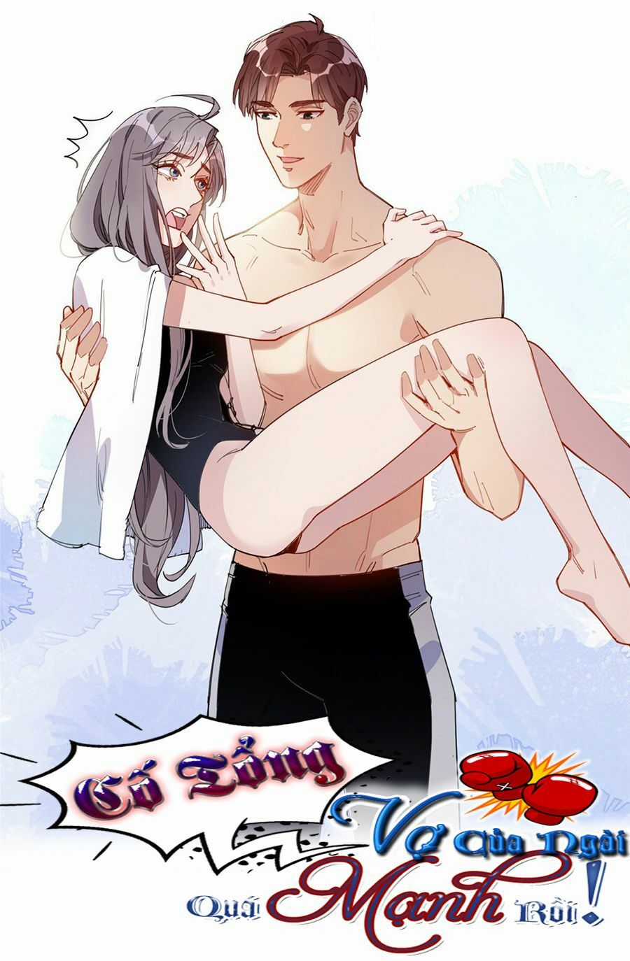 Cố Tổng, Vợ Của Ngài Quá Mạnh Rồi! Chapter 18 trang 0