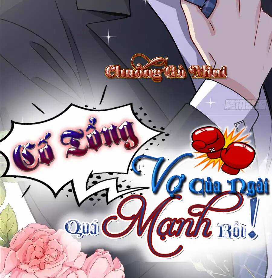 Cố Tổng, Vợ Của Ngài Quá Mạnh Rồi! Chapter 66 trang 1